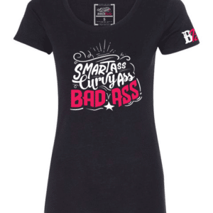 Smart Ass, Curvy Ass, Bad Ass